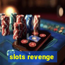 slots revenge